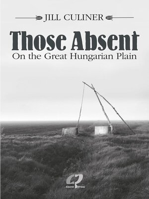 cover image of Those Absent On the Great Hungarian Plain